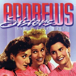 Andrews Sisters/Rum & Coca Cola